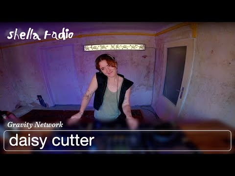 Gravity Network w/ daisy cutter | Shella Radio 23.06.2024