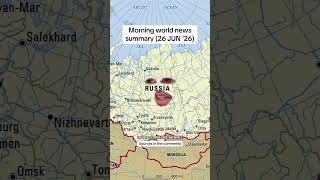 Morning of June 26 #summary #worldnews