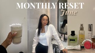 JUNE MONTHLY RESET 🗓️| life update + goal setting + current favorites + career change