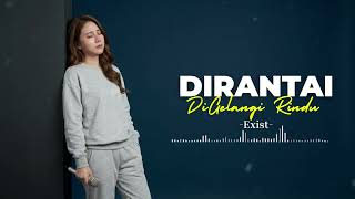 Download lagu DIRANTAI DIGELANGI RINDU - EXISTS - COVER BY ALUN SYAHDU mp3