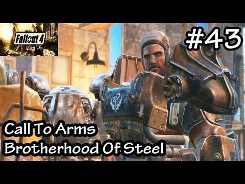 Fallout 4 - Call To Arms - Brotherhood Of Steel - Walkthrough Let's Play Part 43