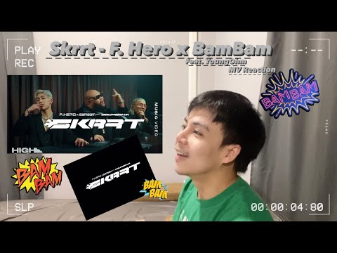 Skrrt - F.HERO x BamBam Ft. YoungOhm MV Reaction