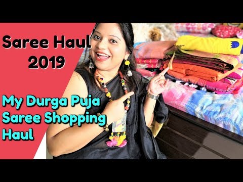 Saree Haul 2019 | Durga Puja Saree Collection | Best Saree Haul | Bengali Saree Haul Video