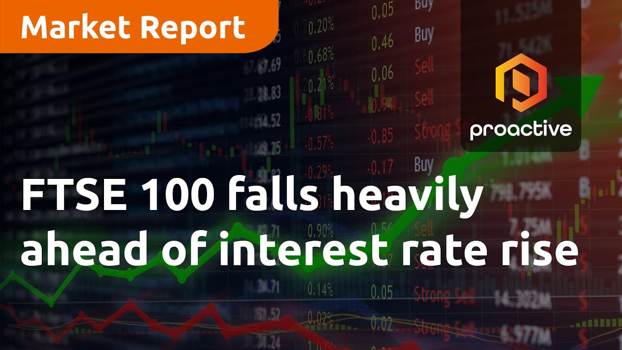 FTSE 100 falls heavily ahead of interest rate rise - Market Report