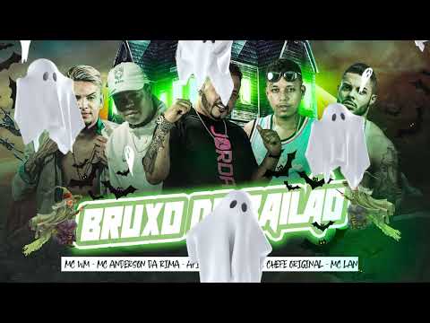 MC AFINHO DO FLUXO MC CHEFE ORIGINAL E MC ANDERSON DA RIMA MAGICO DO SOM - BRUXO DO BAILÃO