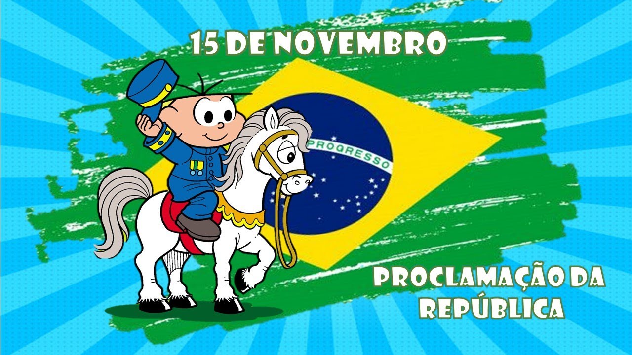 PROCLAMAÇÃO DA REPÚBLICA /15 DE NOVEMBRO DE 1889/VÍDEO INFANTIL