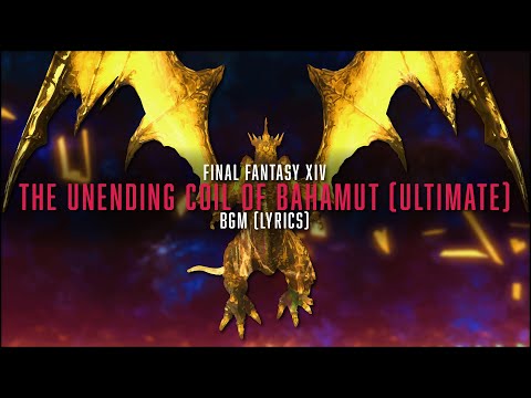 The Unending Coil Of Bahamut (Ultimate) Complete BGM with lyrics - FFXIV OST