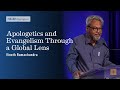 Apologetics and Evangelism Through a Global Lens
