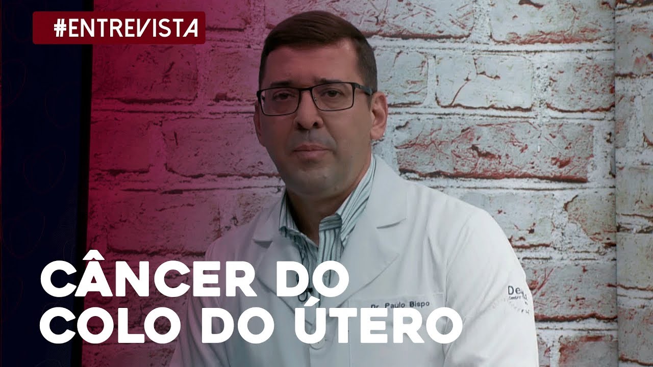 Saiba tudo sobre câncer do colo do útero