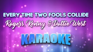 Rogers, Kenny &amp; Dottie West - Every Time Two Fools Collide (Karaoke &amp; Lyrics)