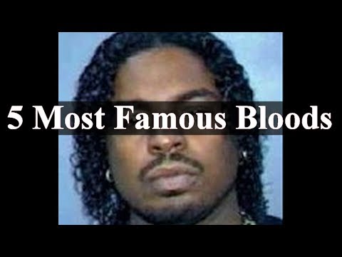 5 Most Famous Bloods In History