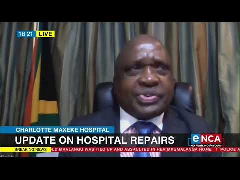 Health minister gives update on Charlotte Maxeke hospital repairs