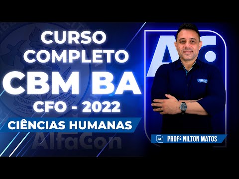 Concurso CFO BM BA 2022 - Aula de Ciências Humanas e História - AlfaCon