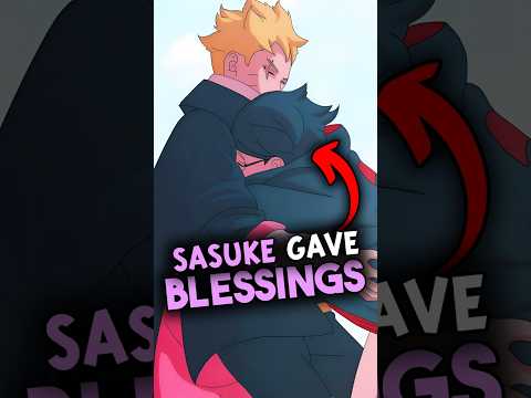 Sasuke has already given his blessings to Boruto and Sarada before he became a tree!