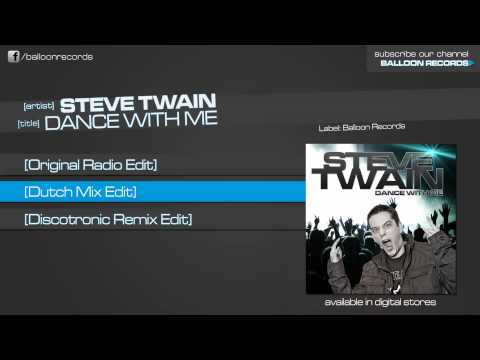 Steve Twain - Dance With Me (Dutch Radio Edit)