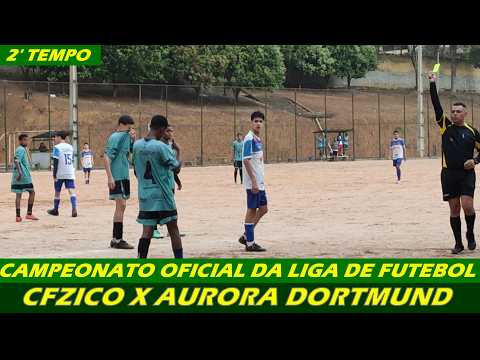 2' TEMPO - CFZ X AURORA DORTMUND - SUB 15 - CAMPEONATO OFICIAL DA LIGA DE FUTEBOL DE JUIZ DE FORA-MG