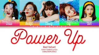 Red Velvet (레드벨벳) - Power Up (파워업) (Color Coded Lyrics) (HAN/ROM/ENG)