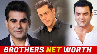 Net Worth Of Khan Brothers - Salman Khan, Arbaaz Khan, Sohail Khan