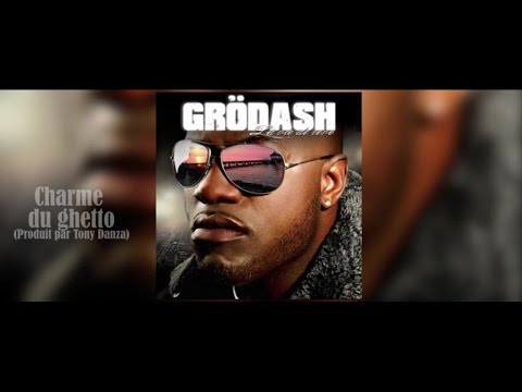Grödash - Charme du ghetto