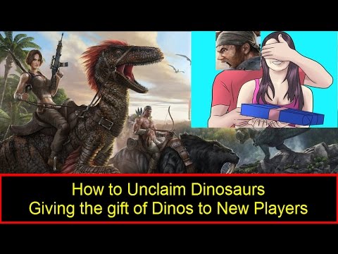 How to Unclaim Dinosaurs!  Free Gifts for New Players on ARK: Survival Evolved!