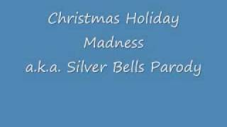 Silver Bells Christmas Parody