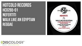 Nefertiti - Walk Like an Egyptian [ Reggae ] HCD265