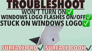 FIX Surface Pro/Book Laptop Won’t Turn On | Windows Logo Flashes ON An