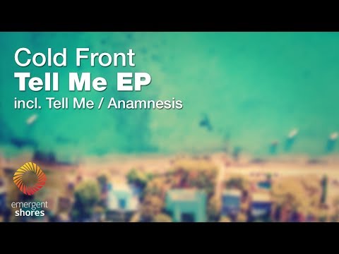 Cold Front - Tell Me [Emergent Shores]