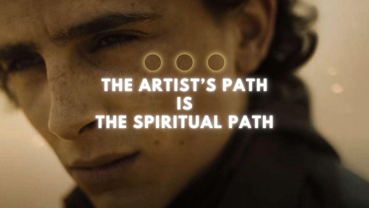 The Artist's Path is the Spiritual Path