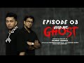 EPISODE 03 GOOD BYE GHOST Horror Comedy Thriller Web Series By Kaarthik Shankar
