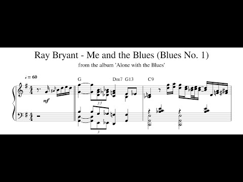 Ray Bryant - Me and the Blues (Blues No. 1) - Piano Transcription - Sheet Music in Description