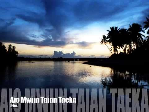 Aio Mwiin Taian Taeka - Kiribati@tm..