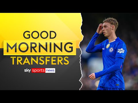 Palmer 'untouchable' at Chelsea amid Man Utd links | Good Morning Transfers