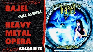 Bajel - Heavy Metal Opera (Full album)