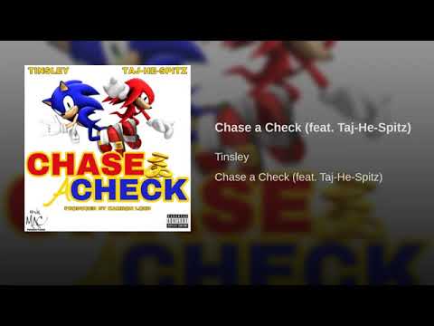 Tinsley- Chase a Check (feat. Taj-He-Spitz)