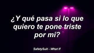 SafetySuit - What If (Subtitulado en Español)