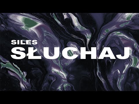 Siles - Słuchaj