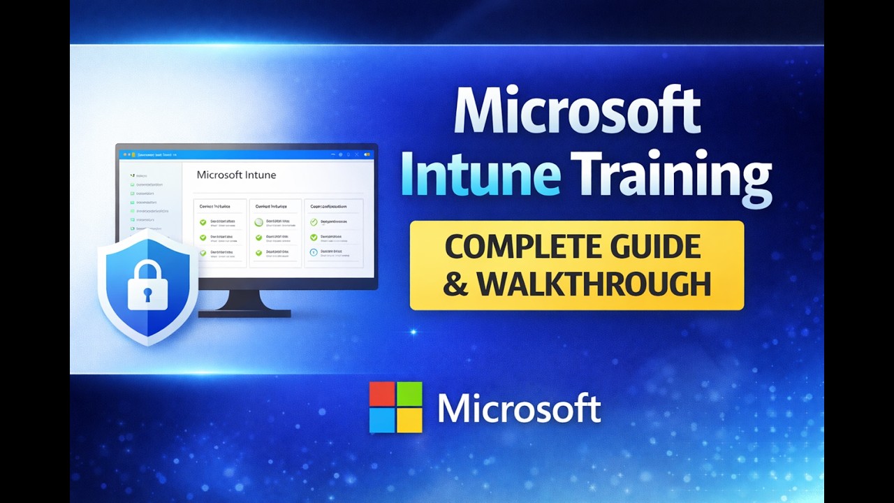 Microsoft Intune Training | Complete Guide & Walkthrough