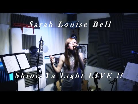 Shine Ya Light  Sarah Louise Bell