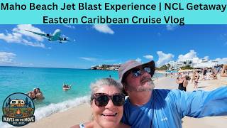 Maho Beach Jet Blast Experience | NCL Getaway Eastern Caribbean Cruise Vlog
