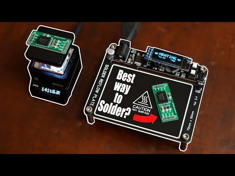 The Best way to Solder? Hot Plate to the rescue! (DIY or Buy)