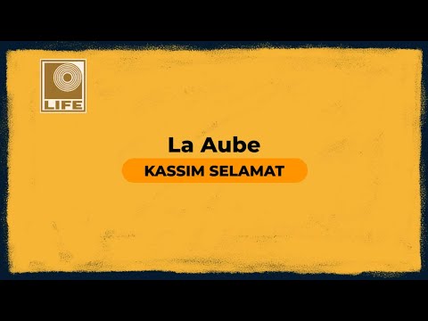 Kassim Selamat - La Aube (Official Karaoke Video)