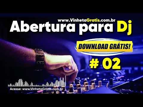 Vinheta de Abertura Grátis para Dj - Download mp3 | #02