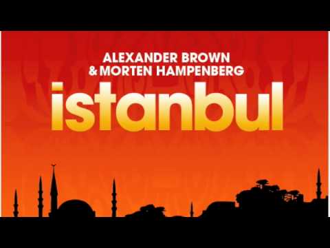 Alexander Brown & Morten Hampenberg - Istanbul