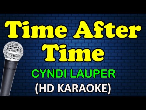 TIME AFTER TIME - Cyndi Lauper (HD Karaoke)