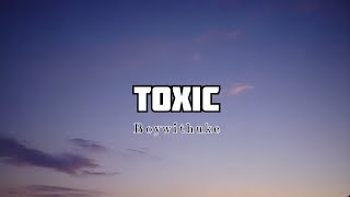 Download lagu Boywithuke - toxic (lyrics) mp3