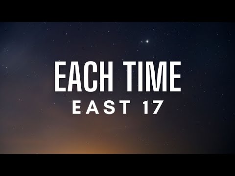E -17 - Each Time (Lyrics)