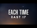 E 17 Each Time Lyrics