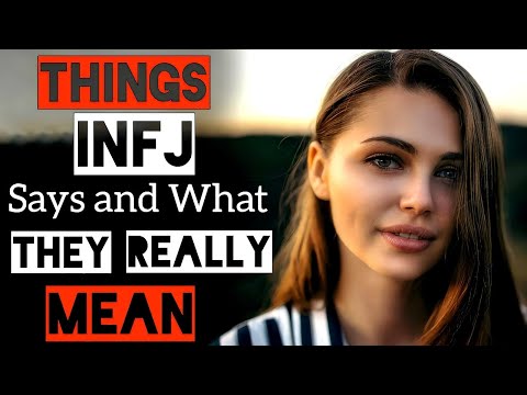 7 Things INFJs Say and What They Really Mean