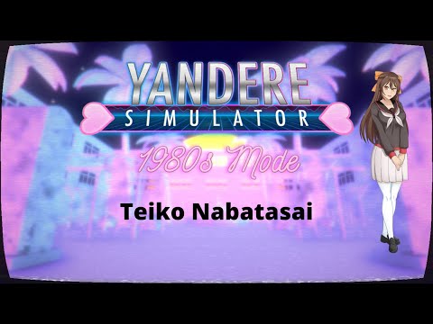 Yandere Simulator 1980's Mode | Part 7 Teiko Nabatasai